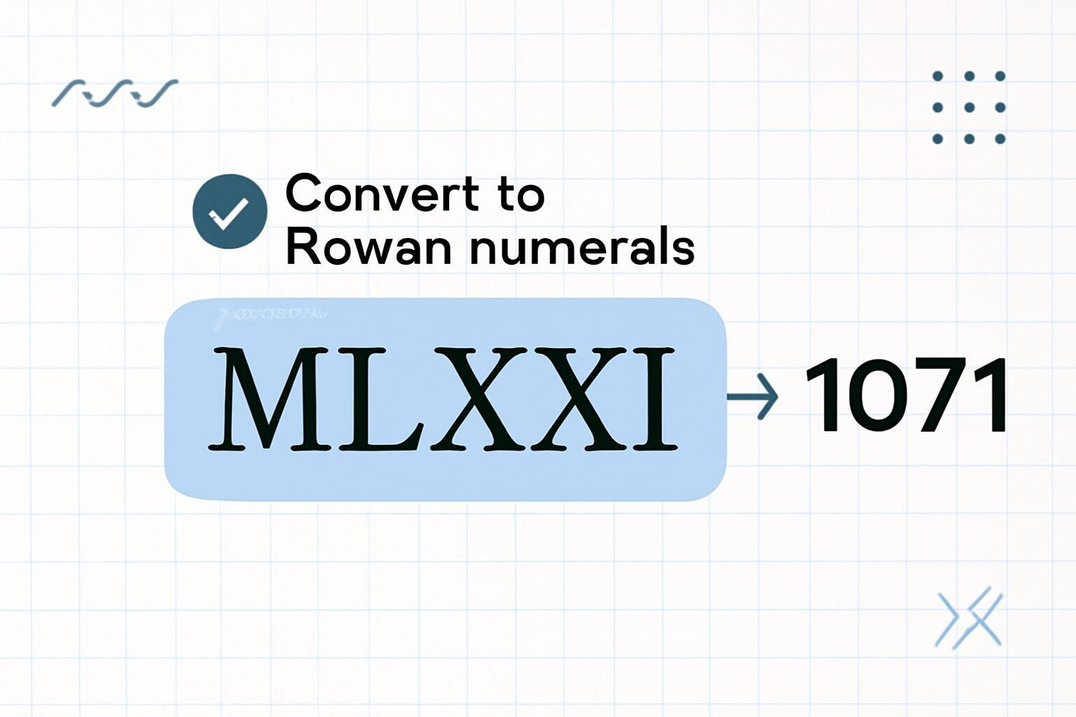 Roman Numerals: 1071