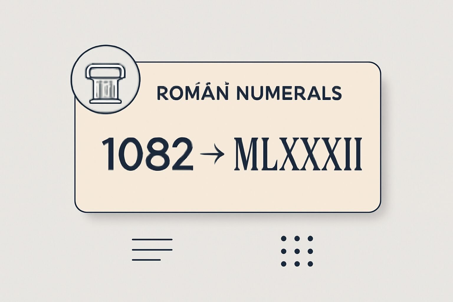 Roman Numerals: 1082