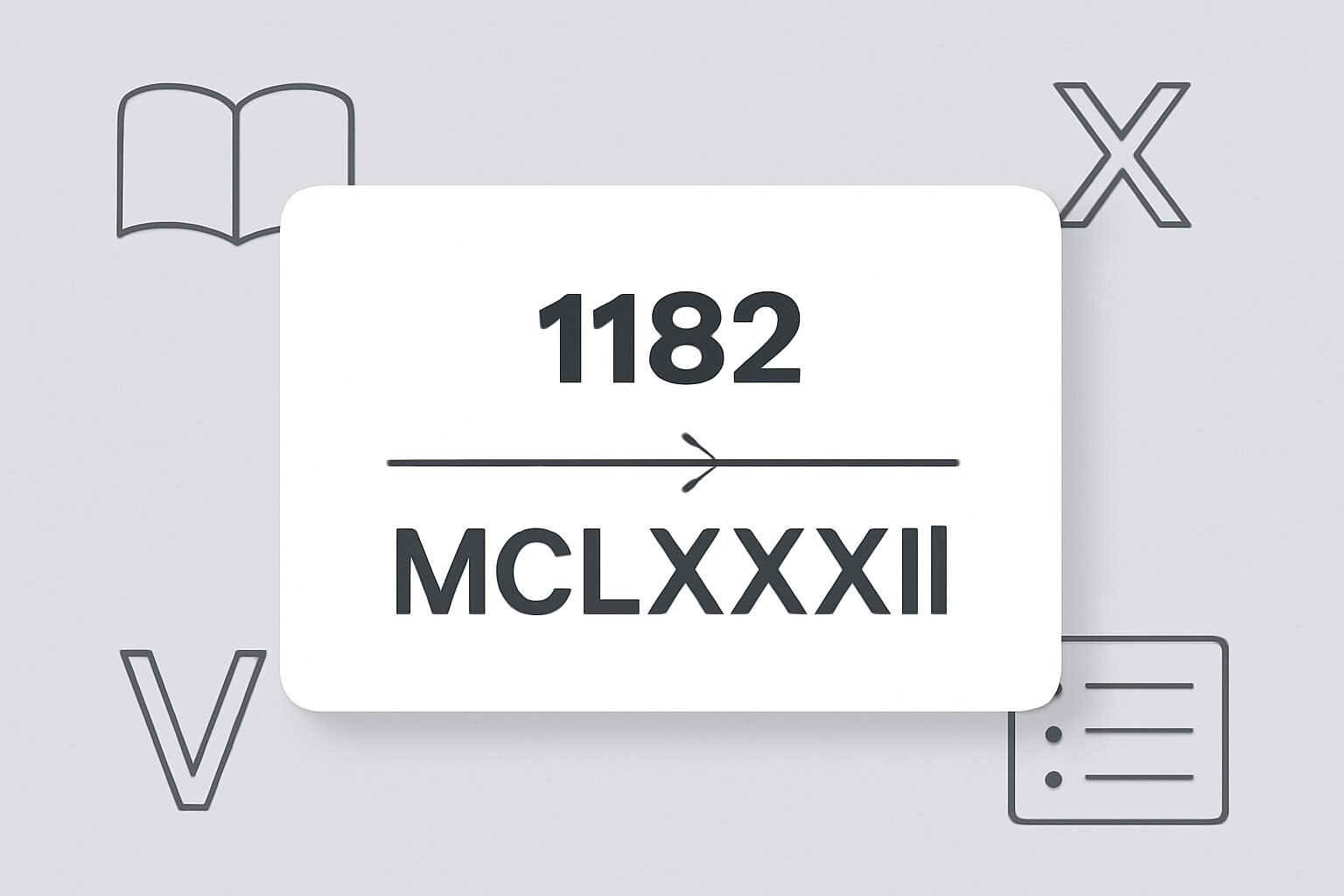 Roman Numerals: 1182