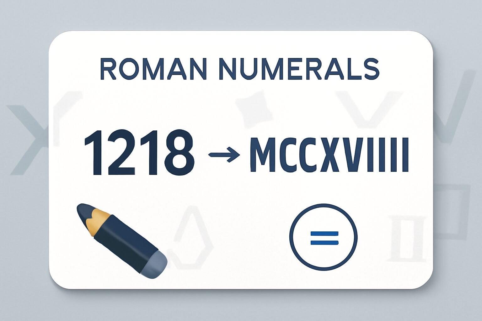 Roman Numerals: 1218