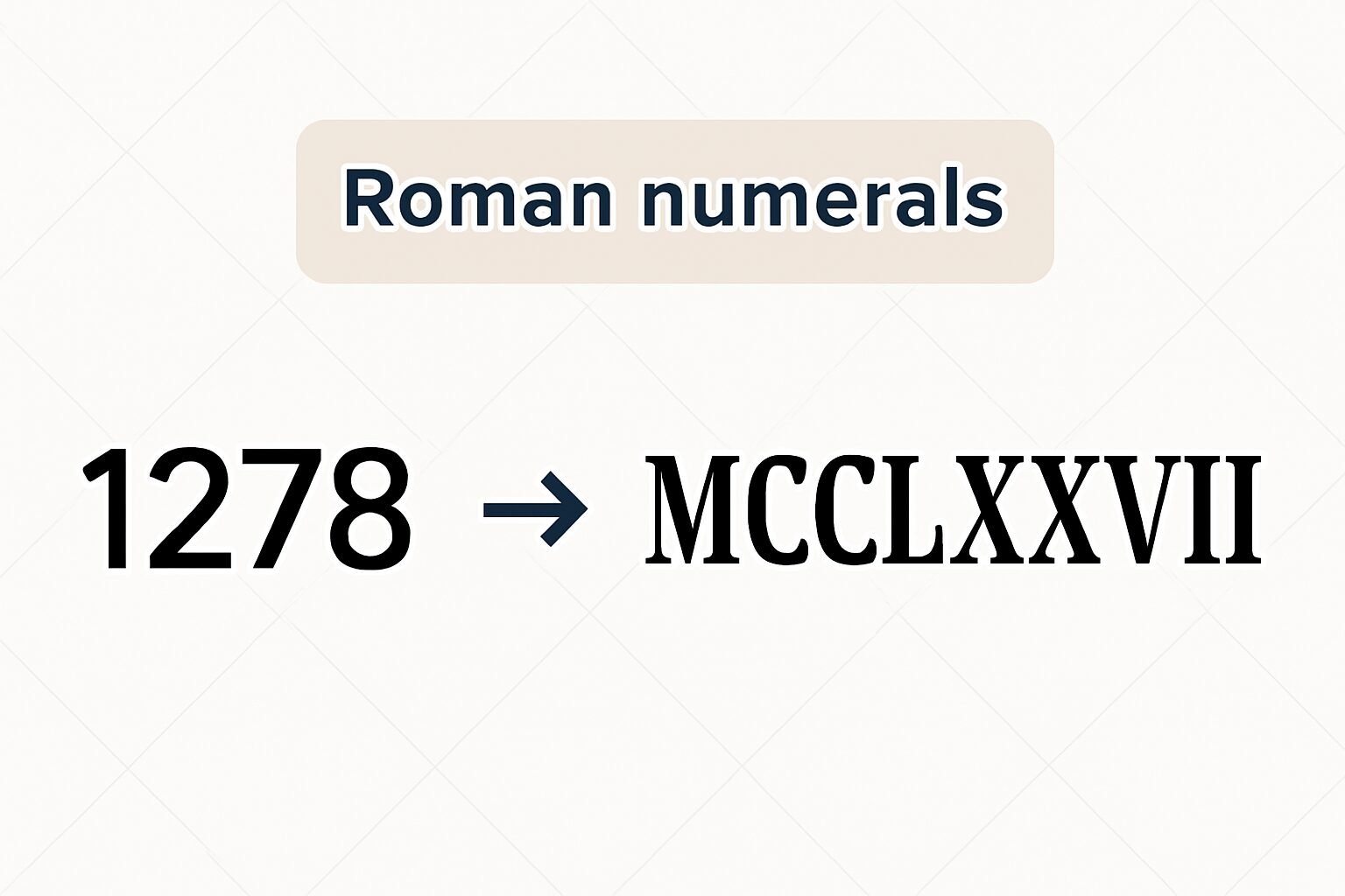 Roman Numerals: 1278