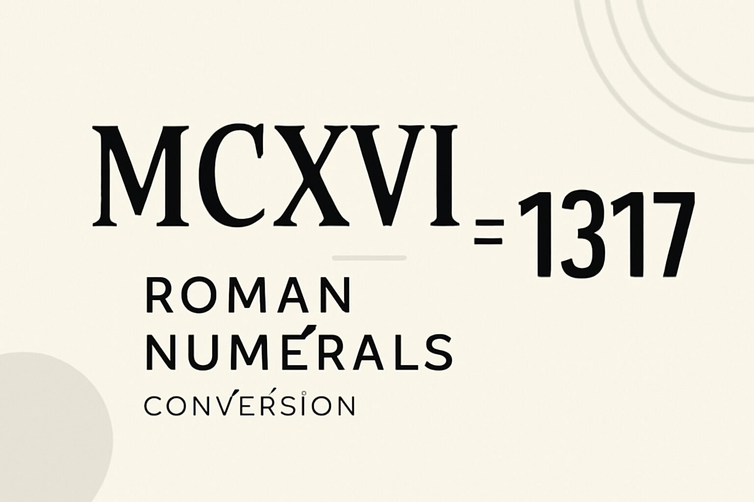 Roman Numerals: 1317
