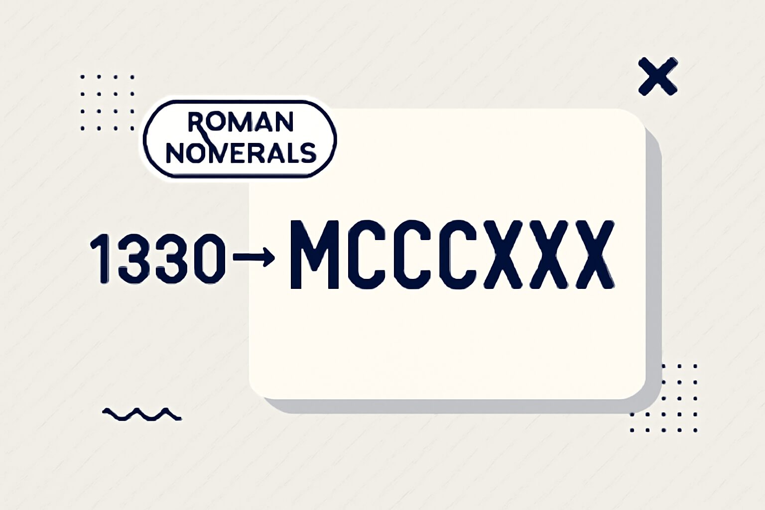 Roman Numerals: 1330