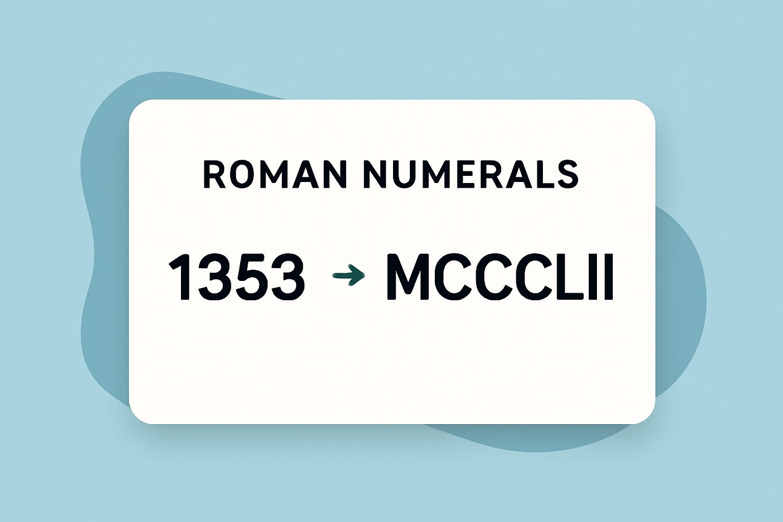 Roman Numerals: 1353