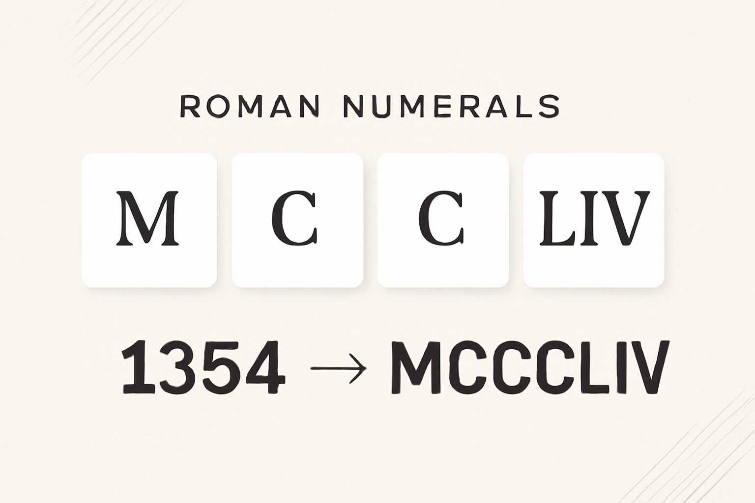 Roman Numerals: 1354