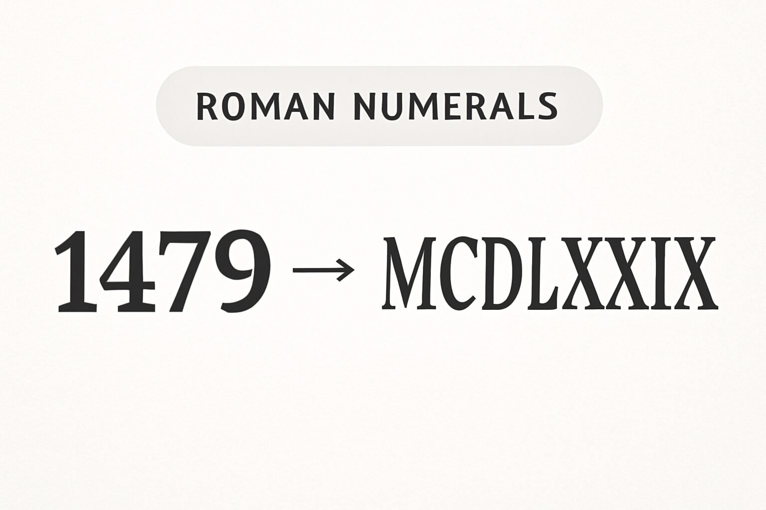 Roman Numerals: 1479