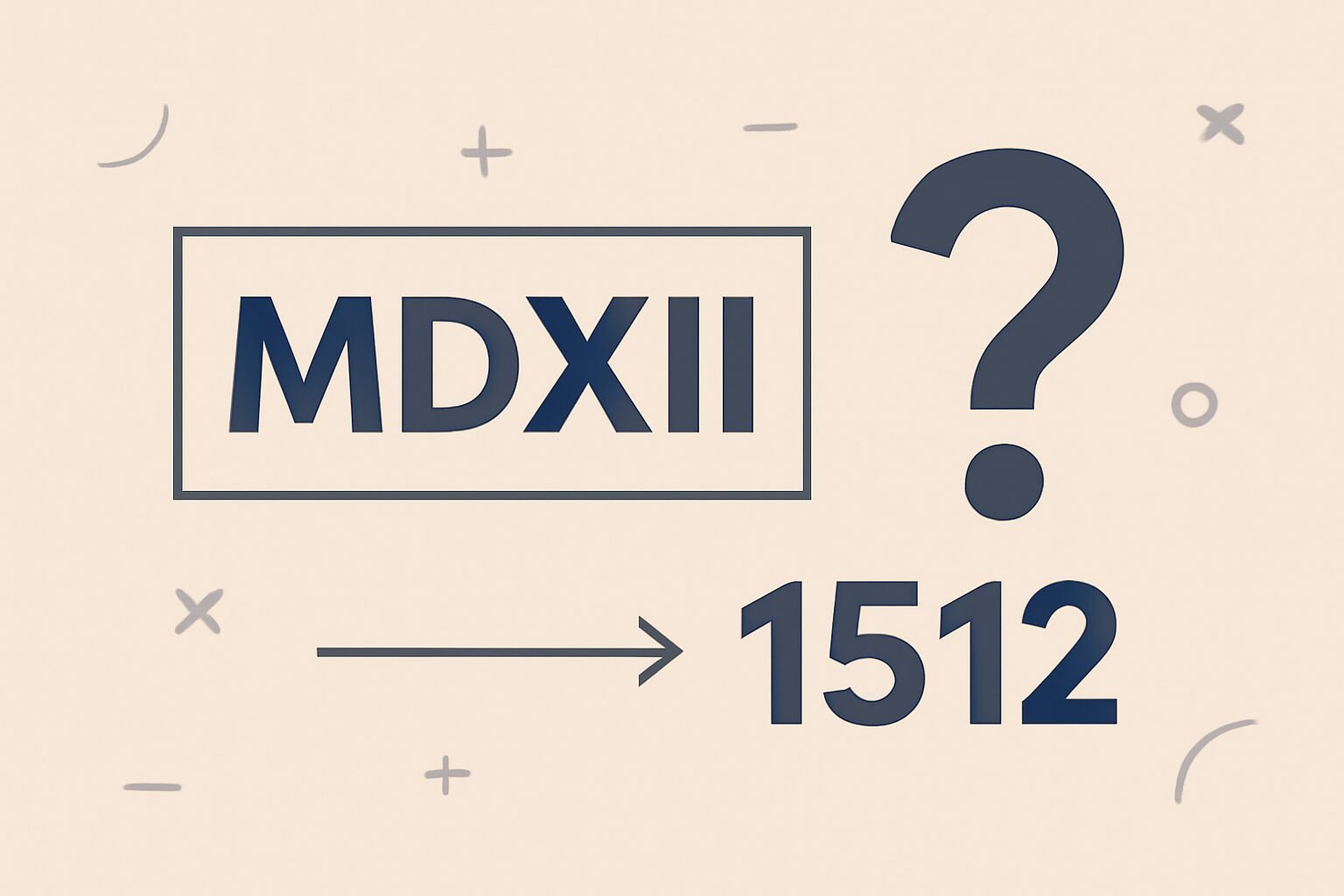 Roman Numerals: 1512