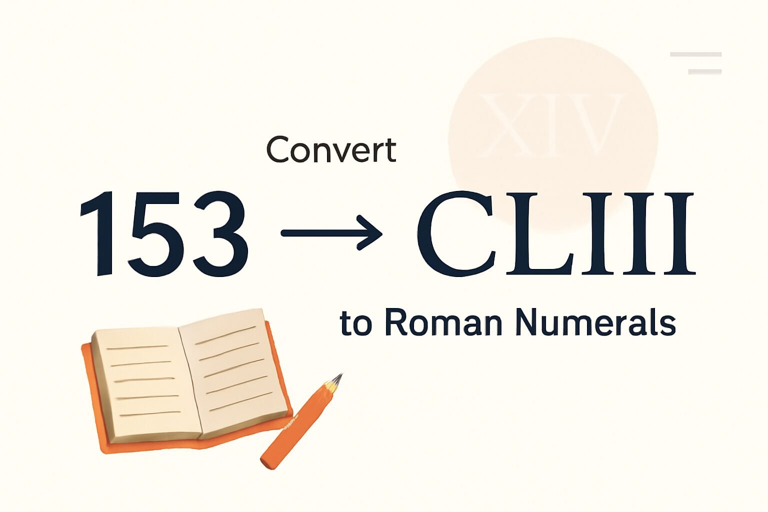 Roman Numerals: 153