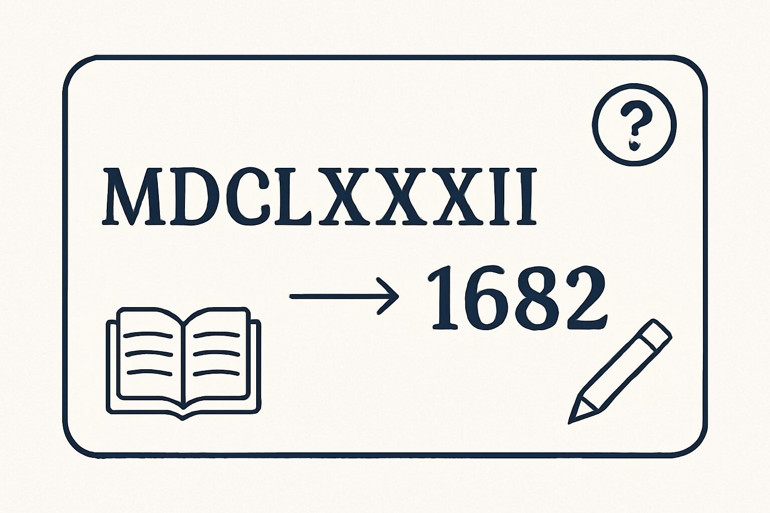 Roman Numerals: 1682