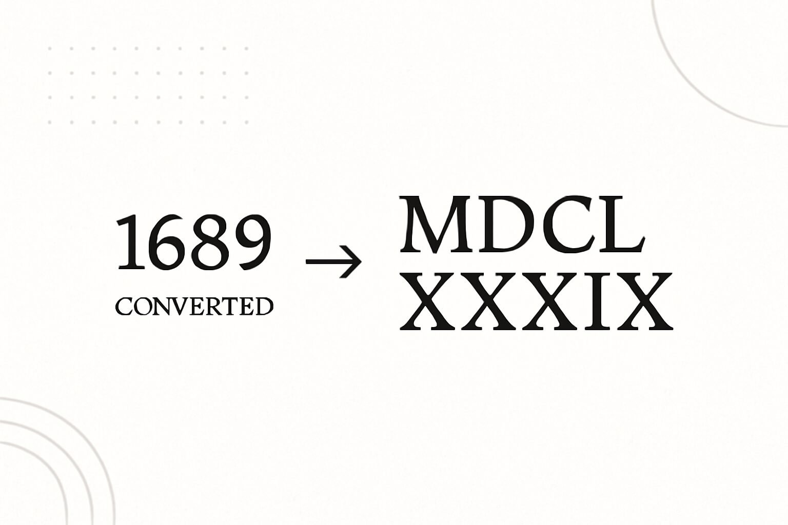 Roman Numerals: 1689