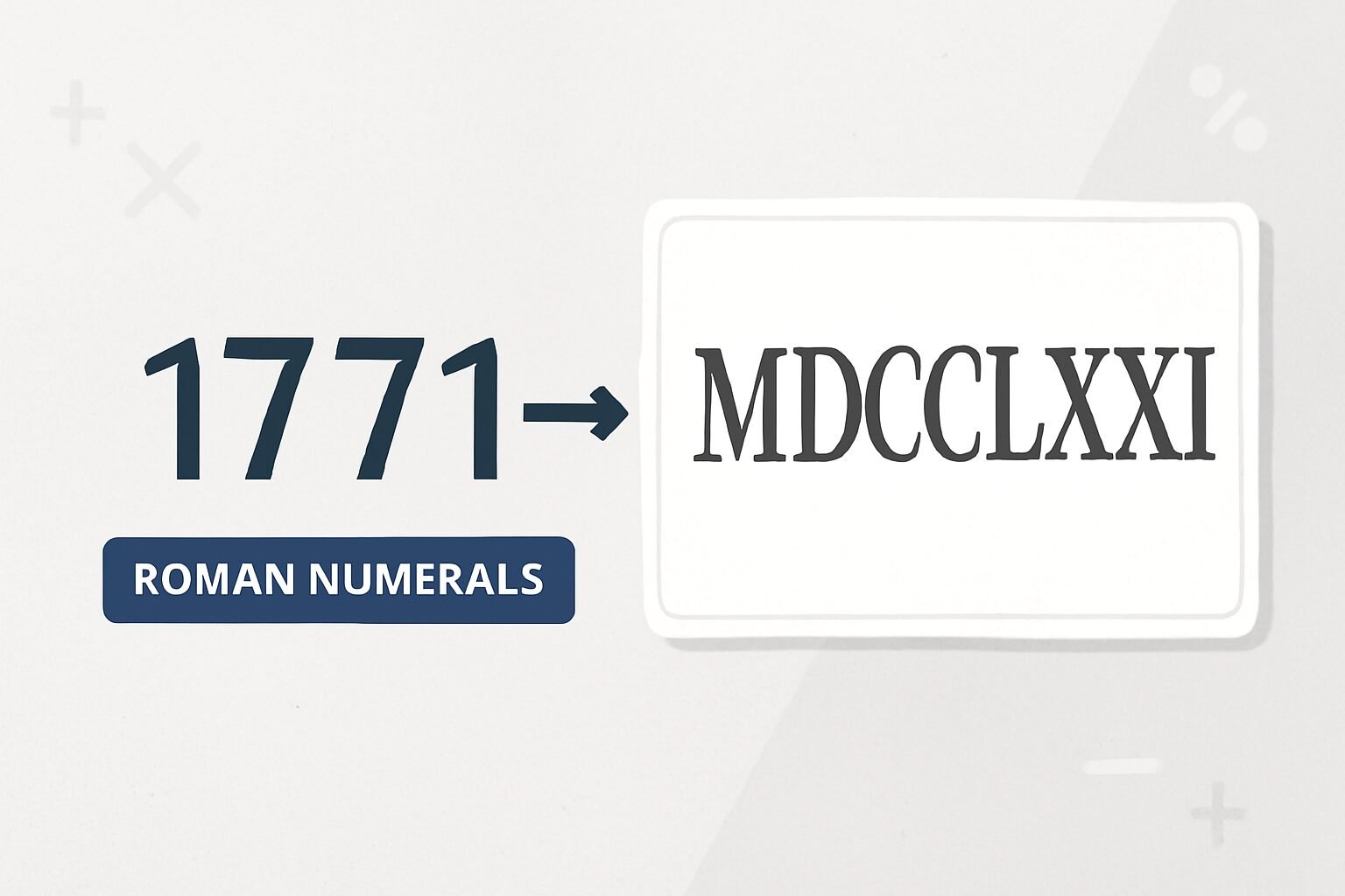 Roman Numerals: 1771