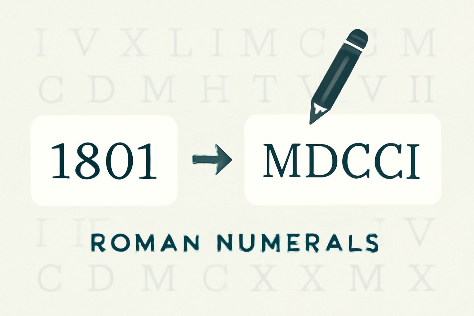 Roman Numerals: 1801