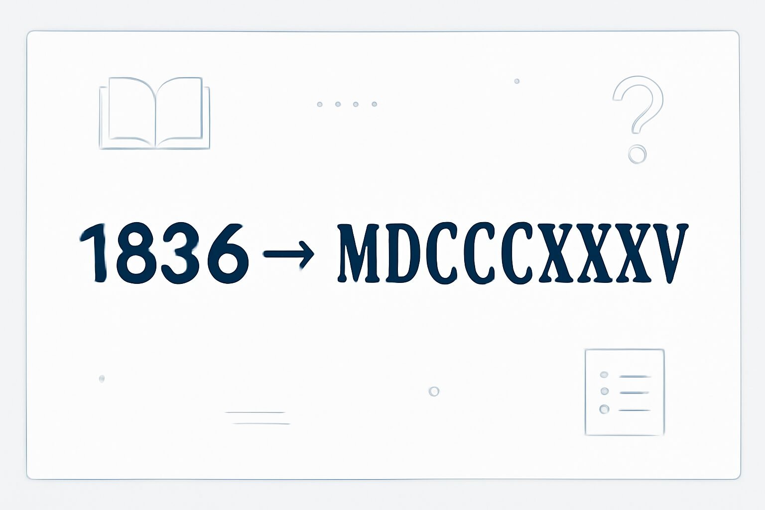 Roman Numerals: 1836