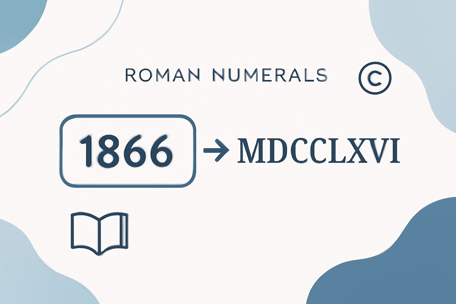 Roman Numerals: 1866