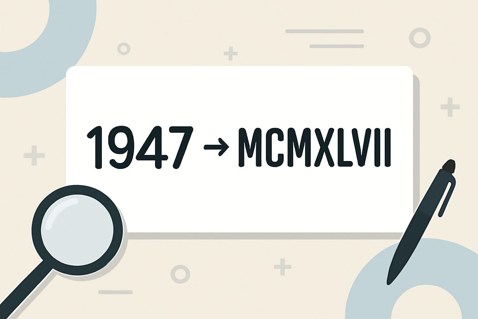 Roman Numerals: 1947