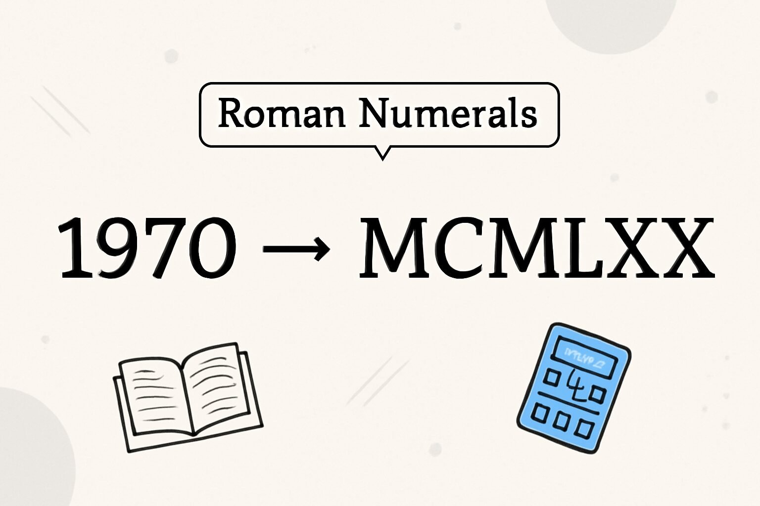 Roman Numerals: 1970
