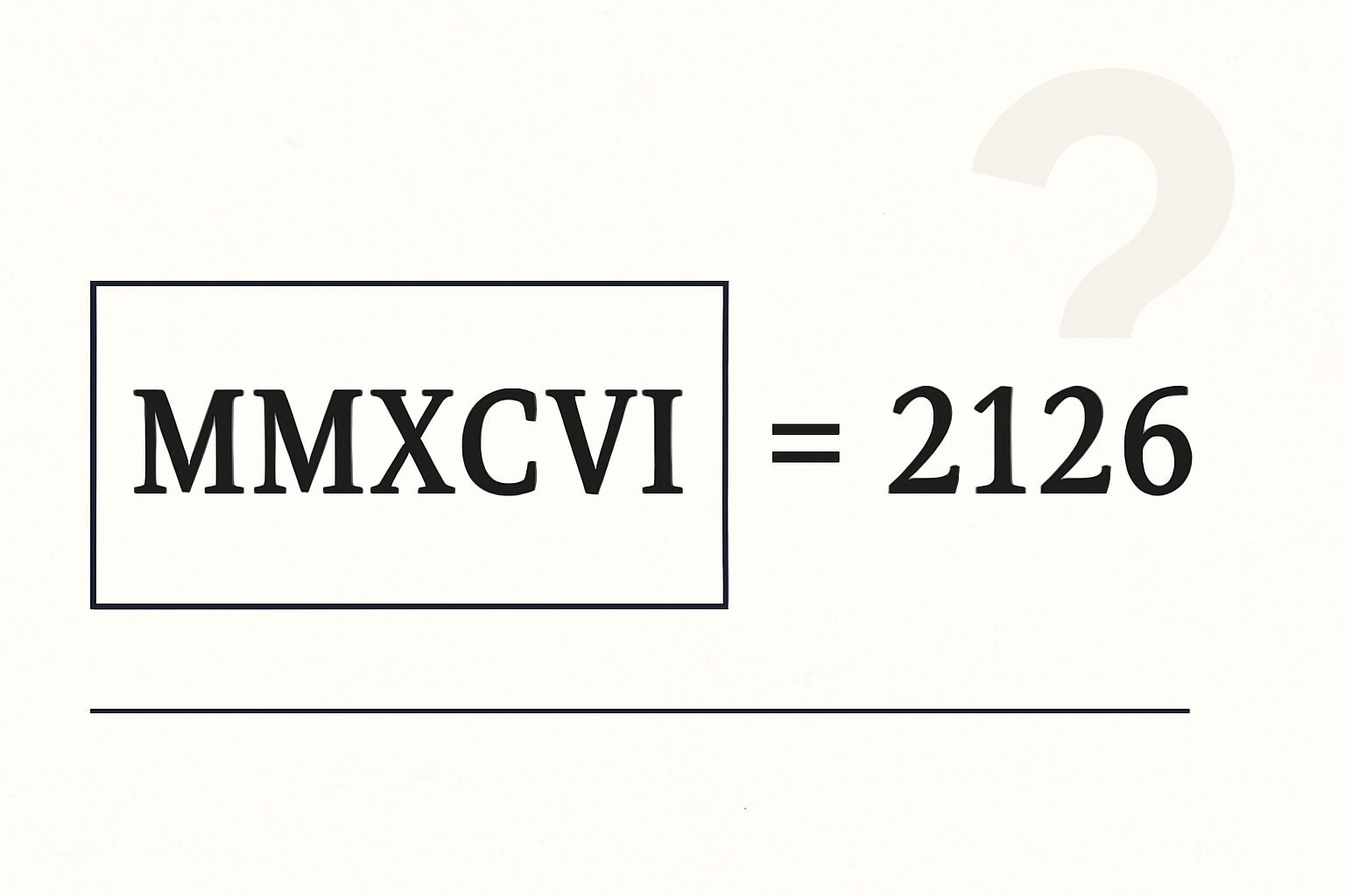 Roman Numerals: 2126