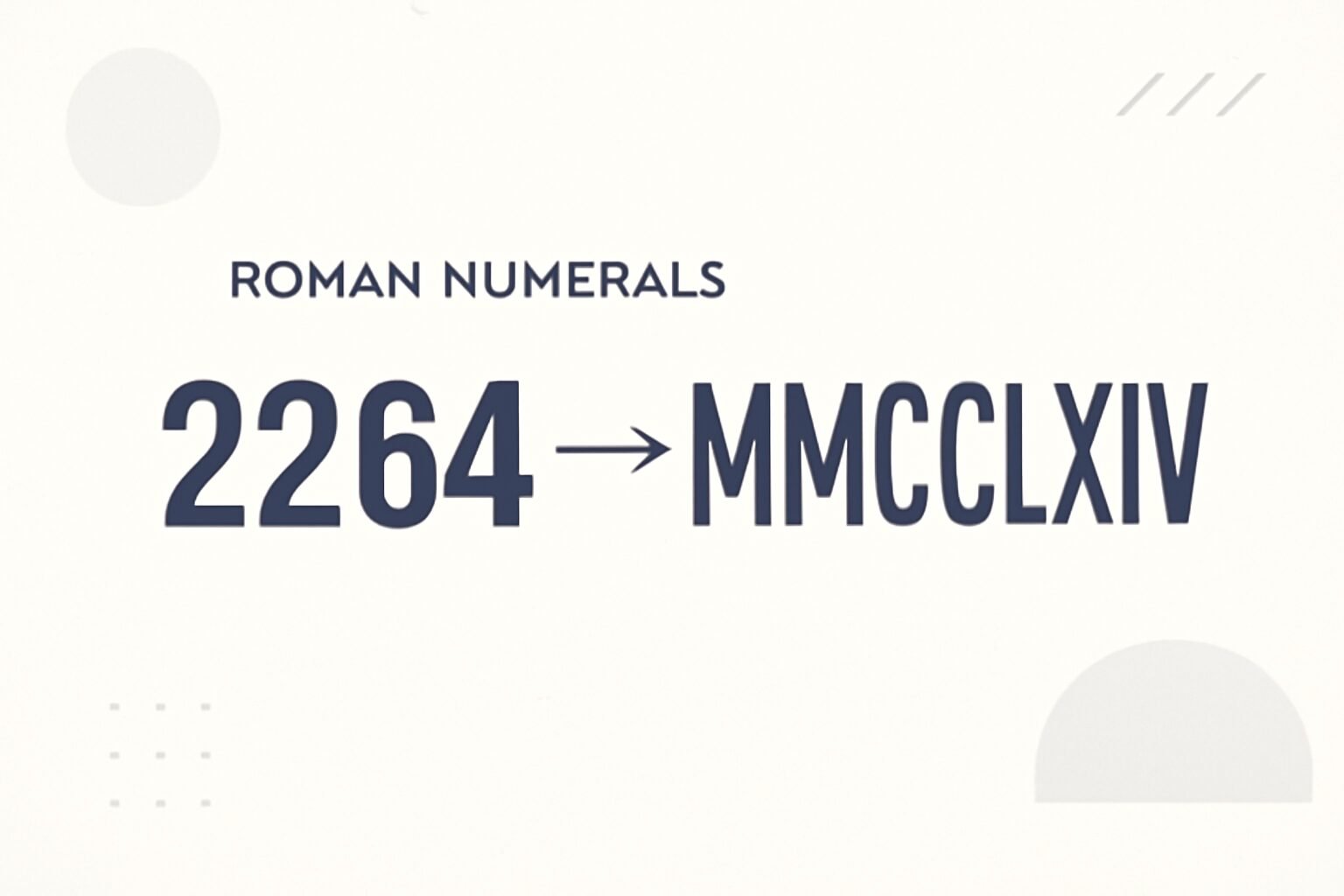 Roman Numerals: 2264