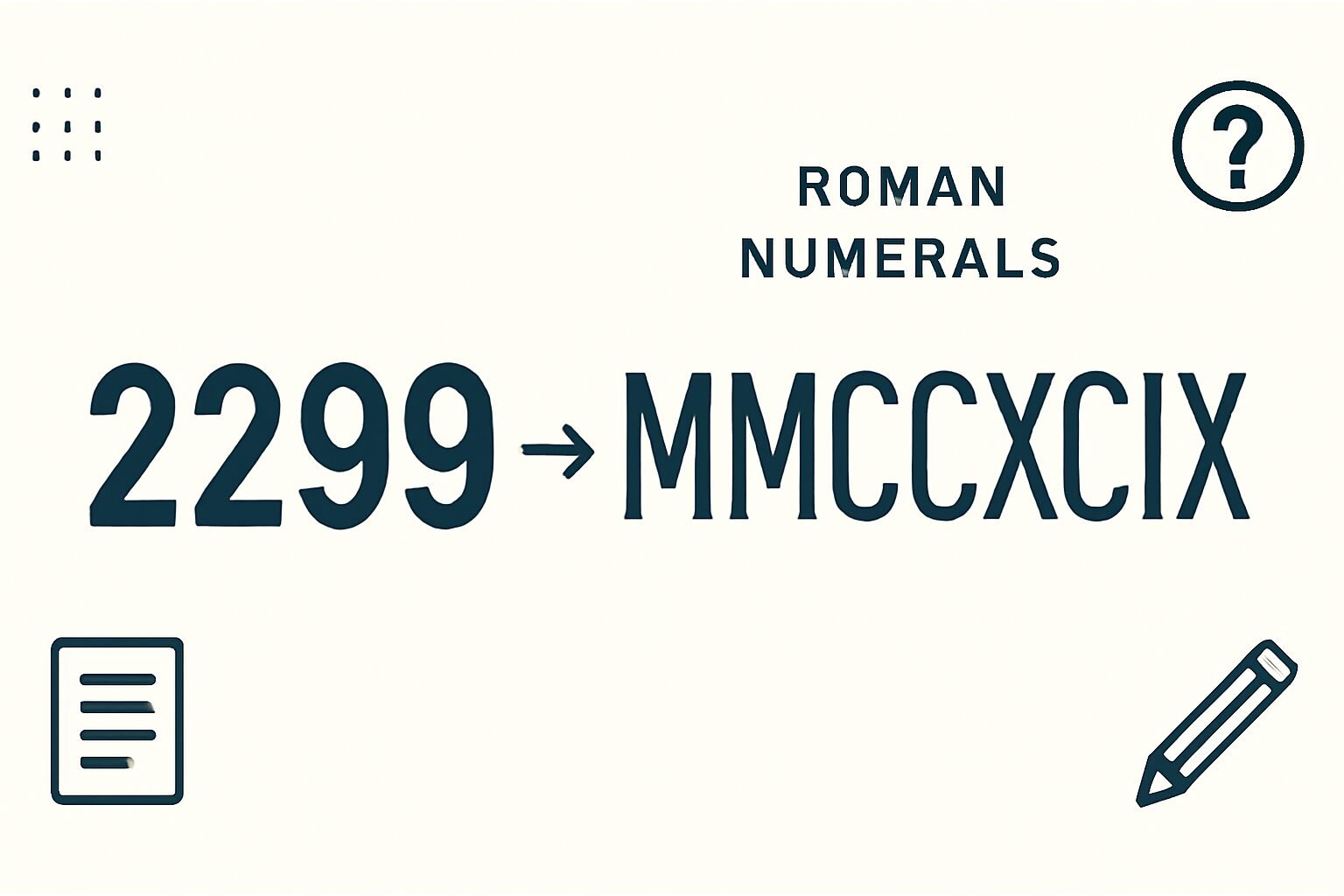 Roman Numerals: 2299