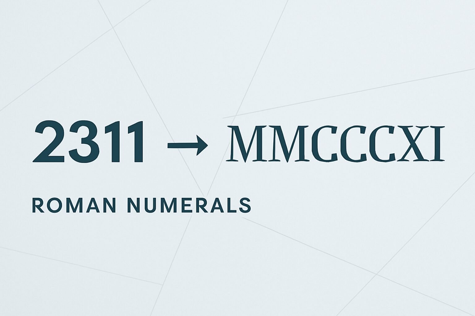 Roman Numerals: 2311