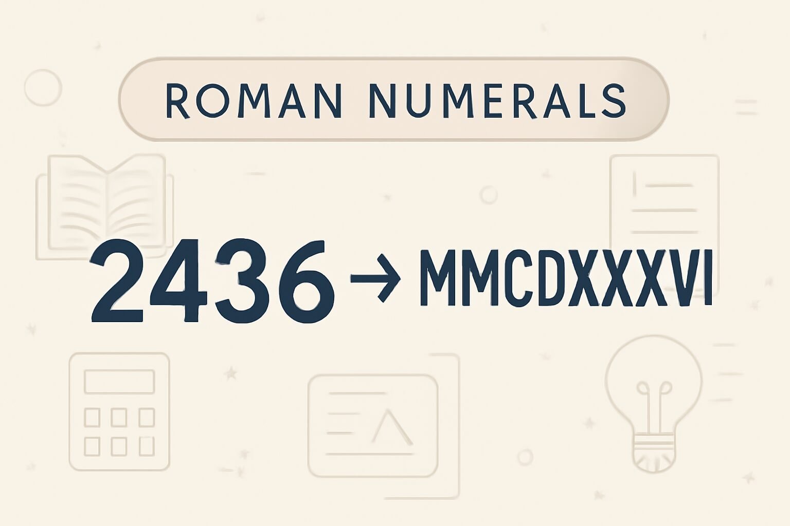 Roman Numerals: 2436