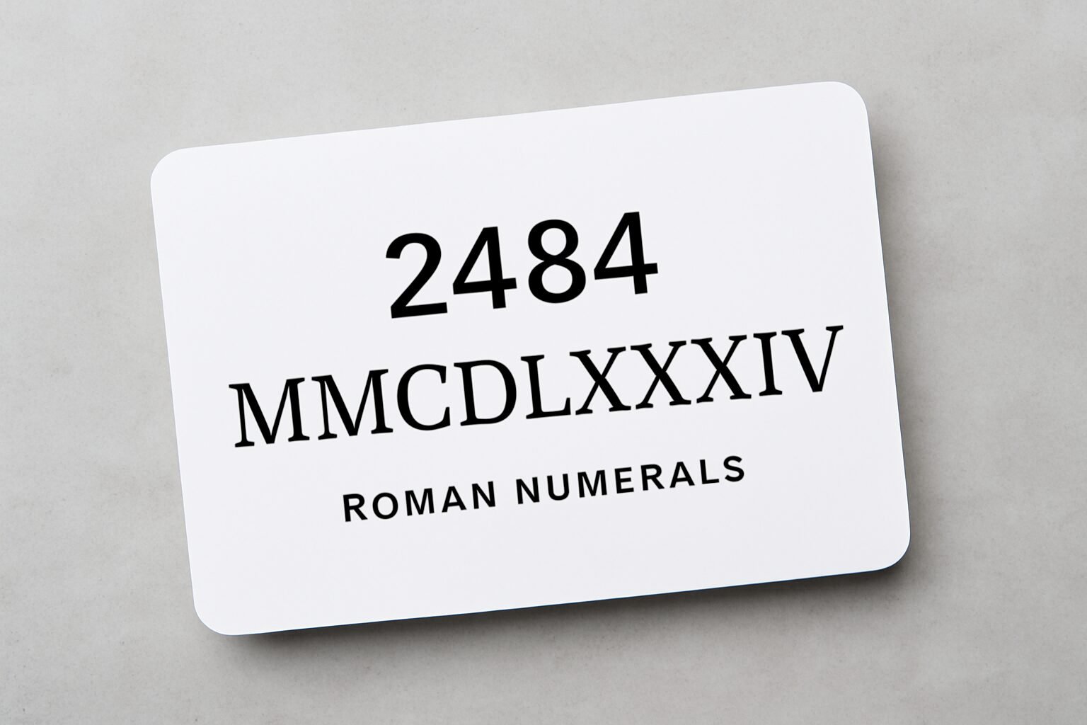 Roman Numerals: 2484