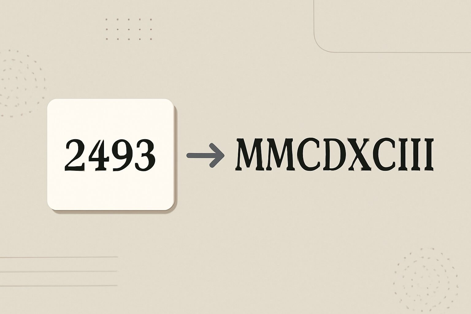 Roman Numerals: 2493