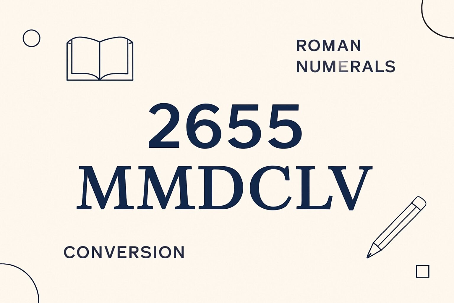 Roman Numerals: 2655