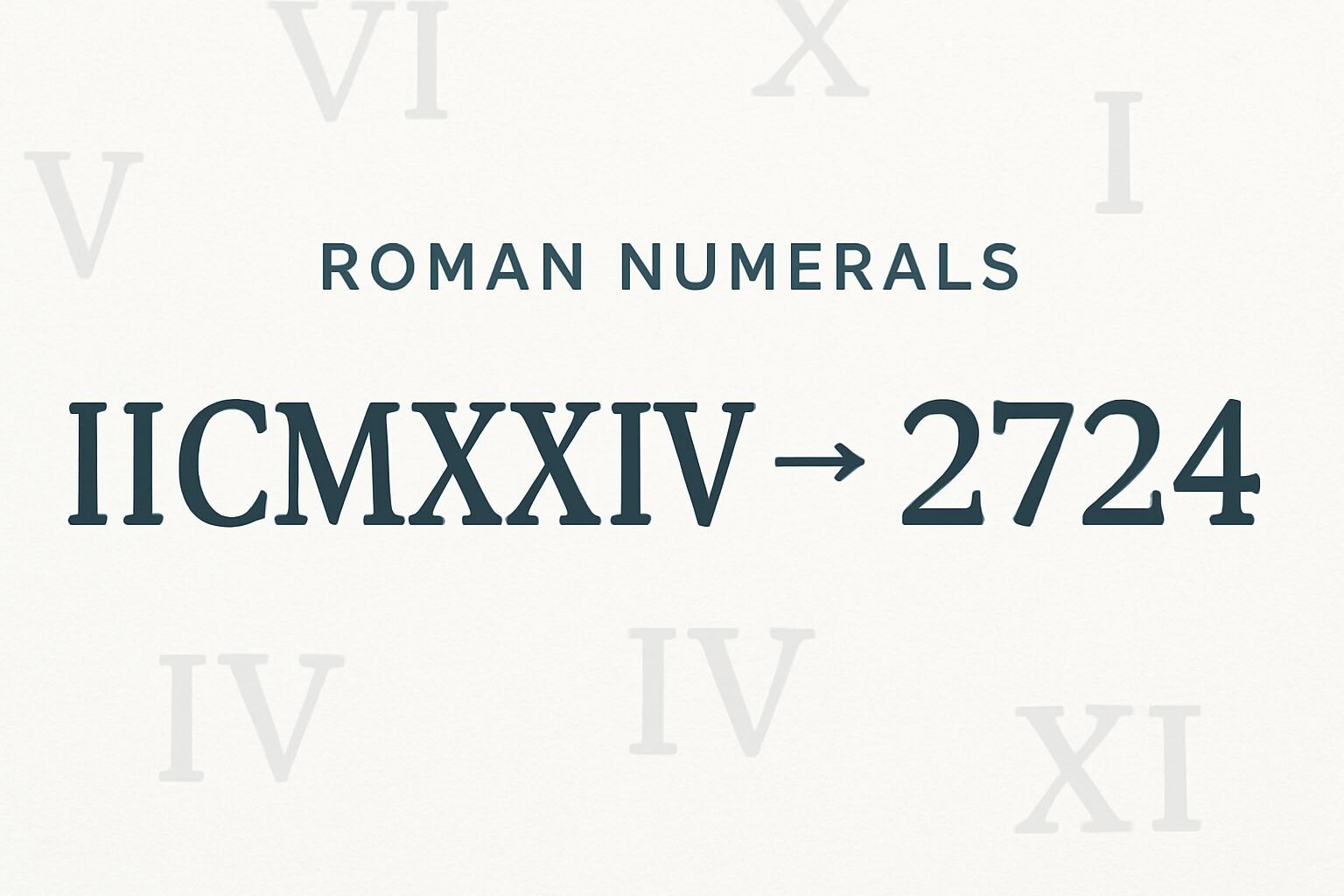 Roman Numerals: 2724