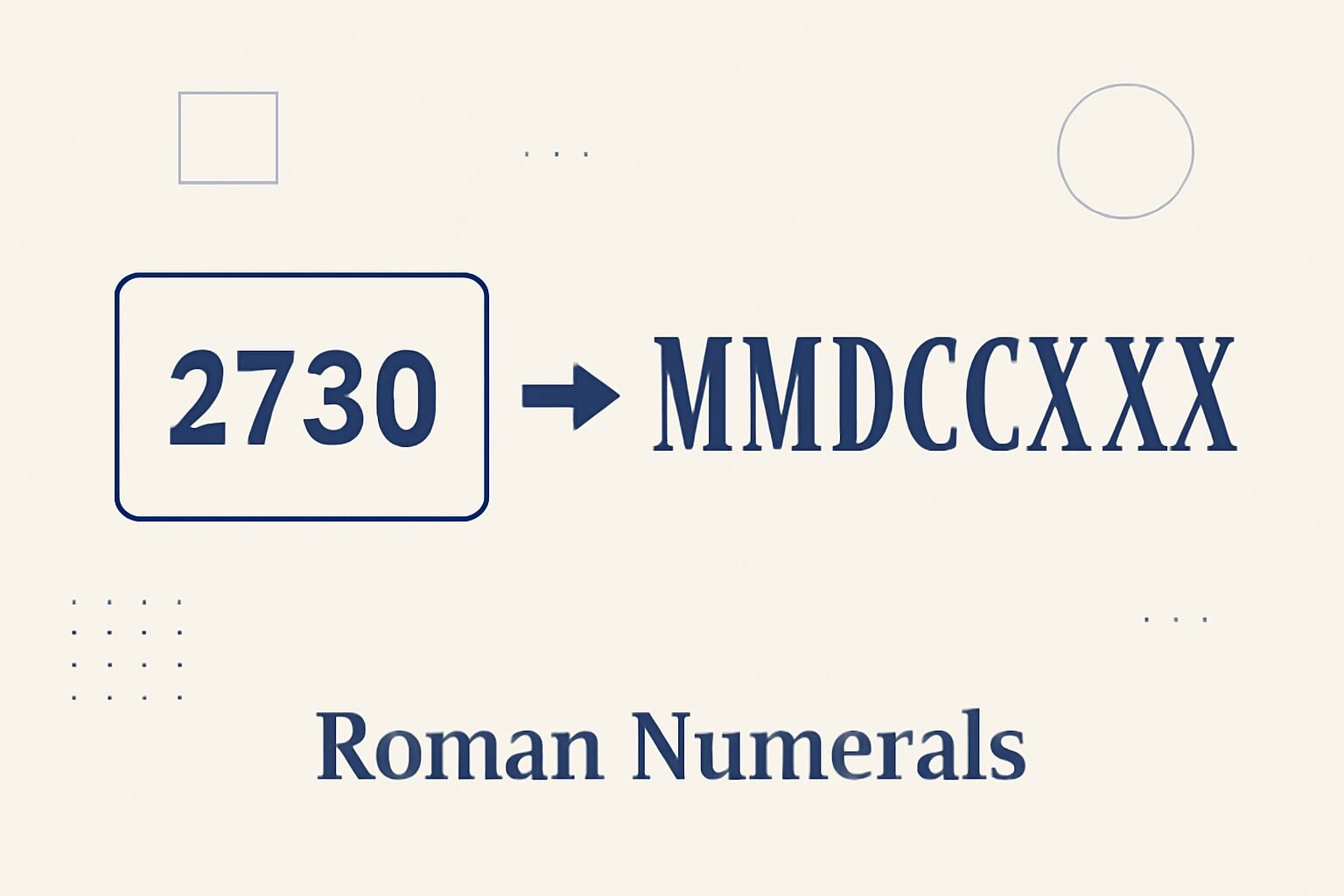 Roman Numerals: 2730