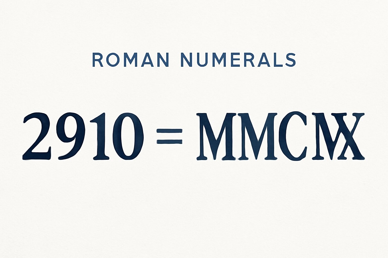 Roman Numerals: 2910