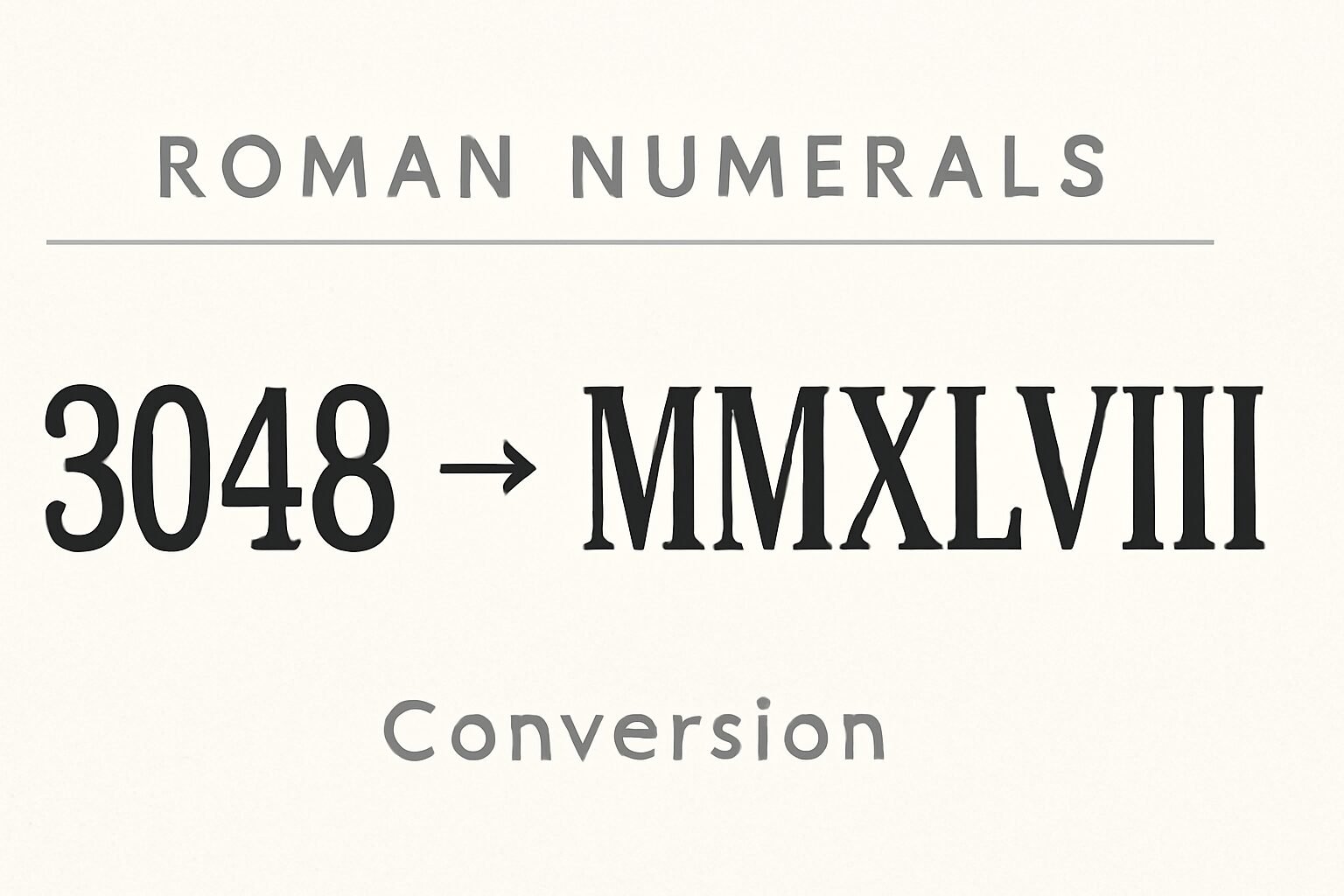 Roman Numerals: 3048