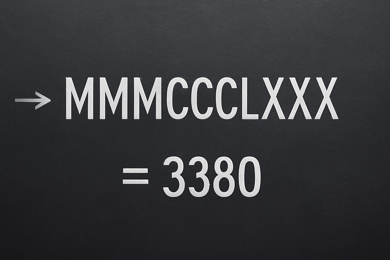 Roman Numerals: 3380
