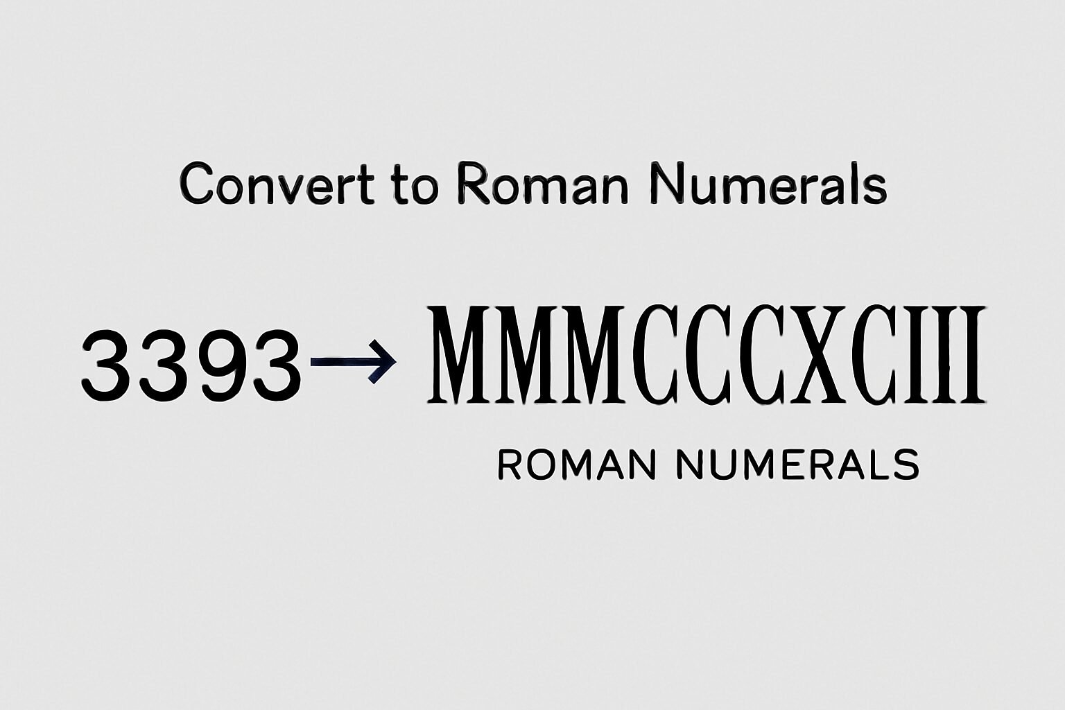 Roman Numerals: 3393