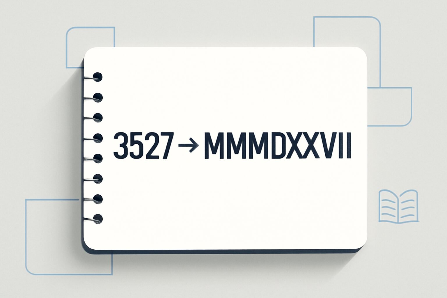 Roman Numerals: 3527
