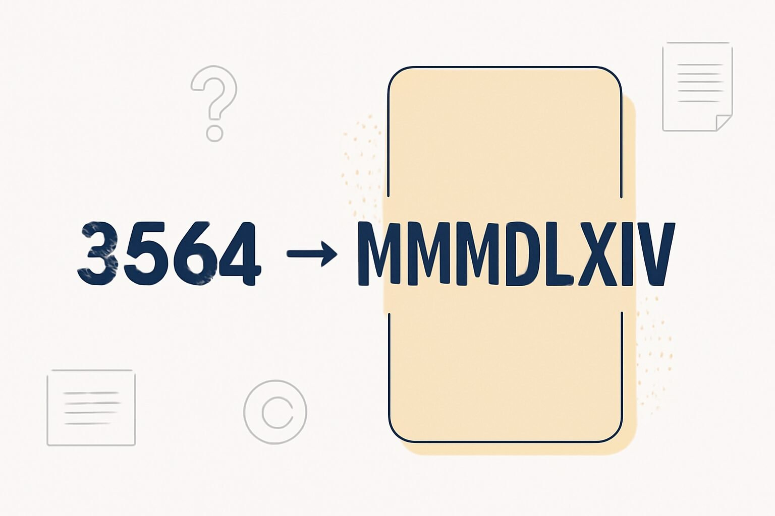 Roman Numerals: 3564