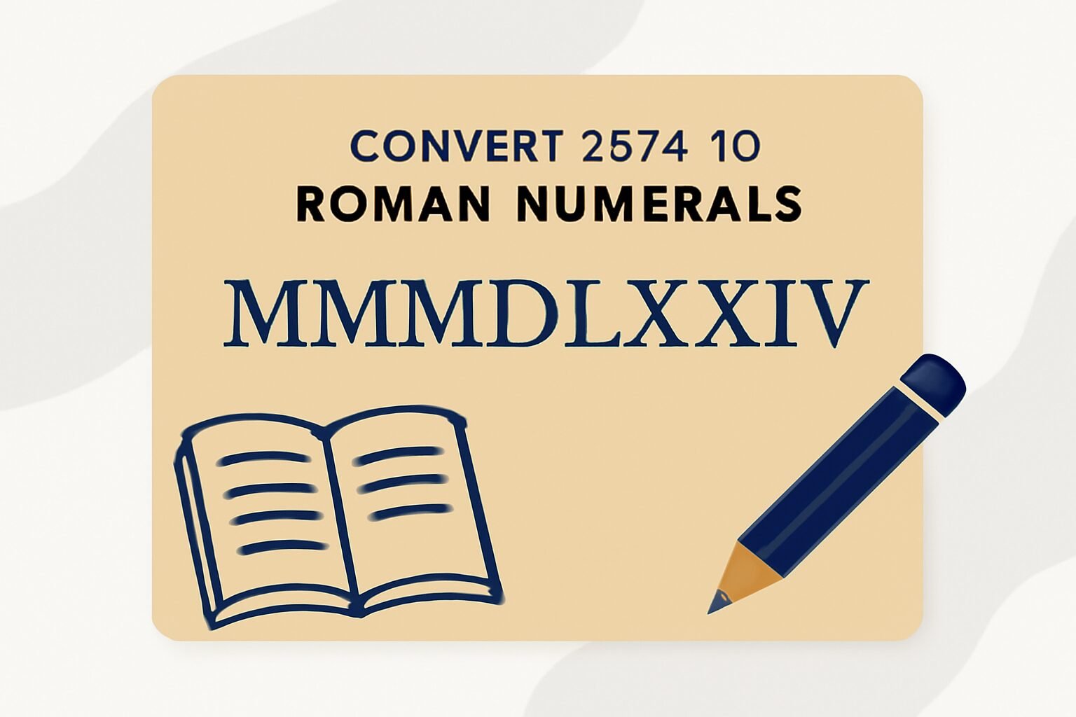 Roman Numerals: 3574