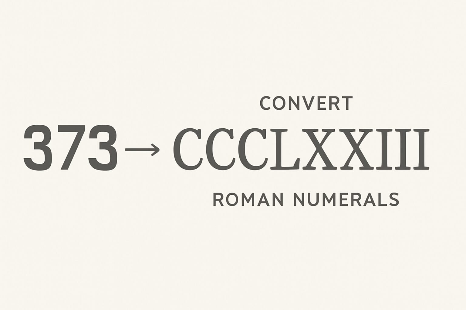 Roman Numerals: 373