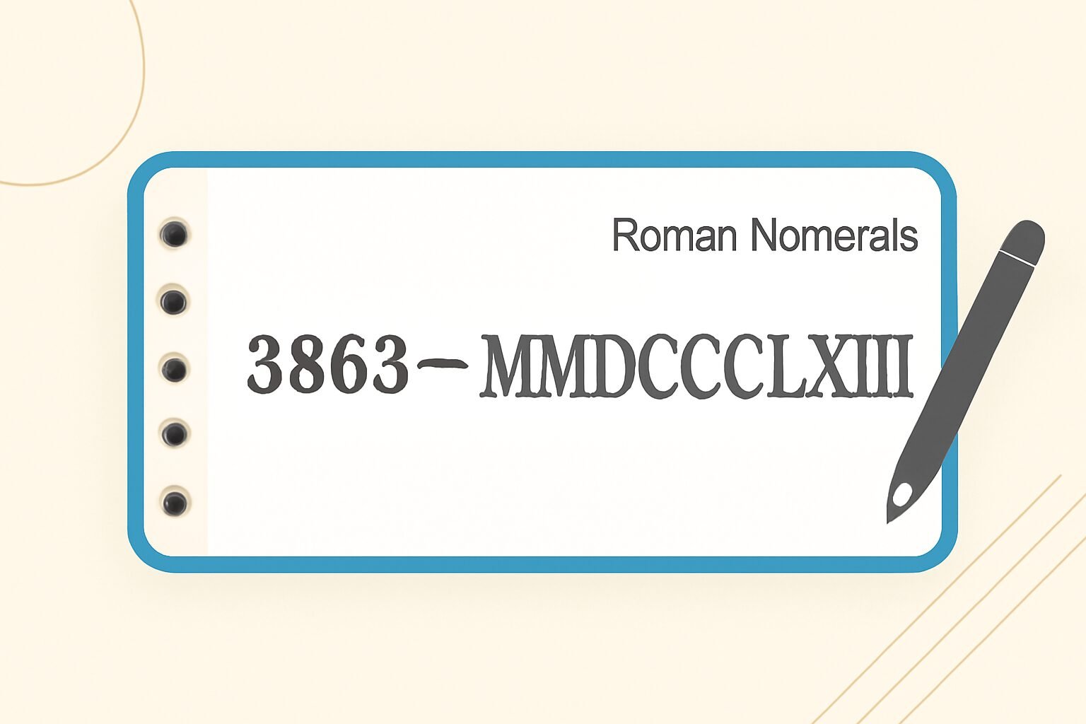 Roman Numerals: 3863