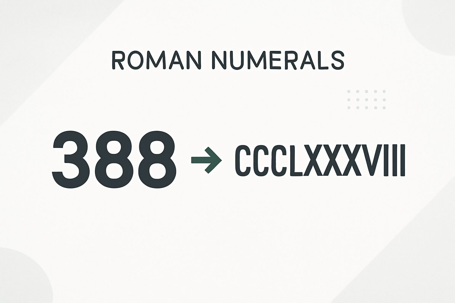 Roman Numerals: 388