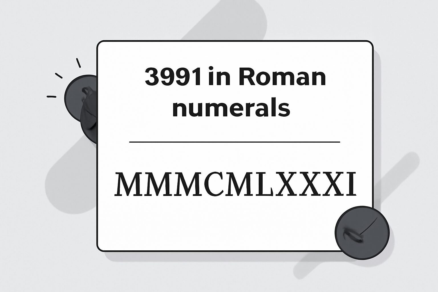 Roman Numerals: 3981