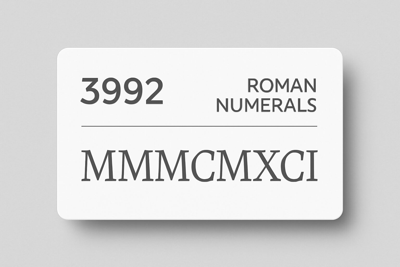 Roman Numerals: 3992