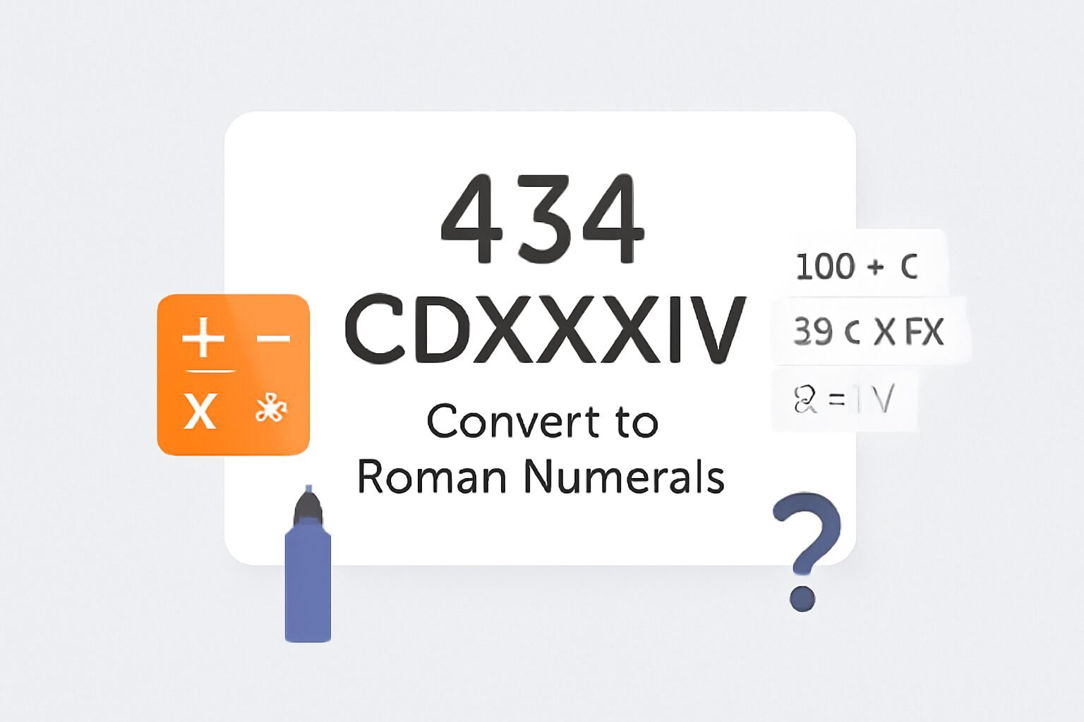 Roman Numerals: 434