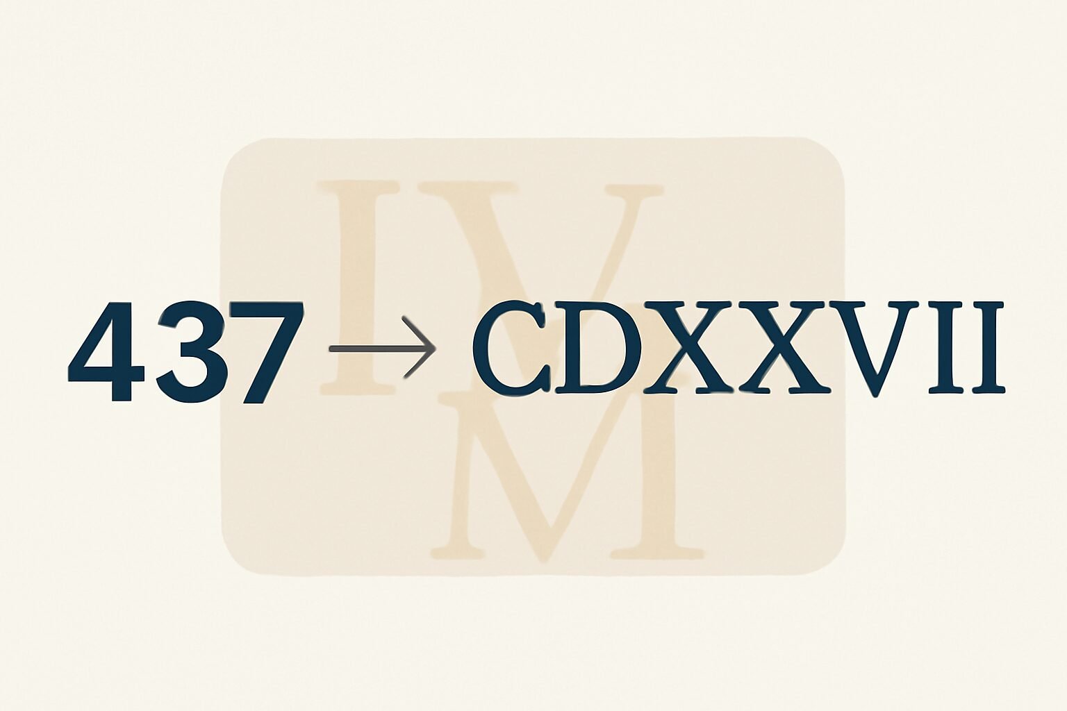 Roman Numerals: 437