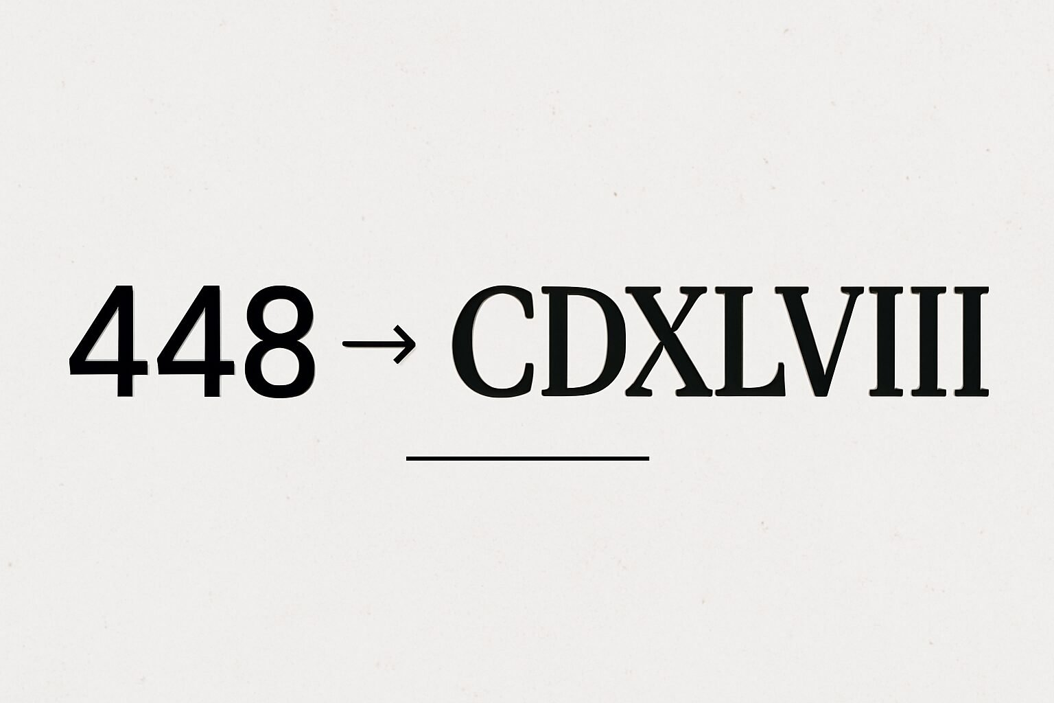 Roman Numerals: 448