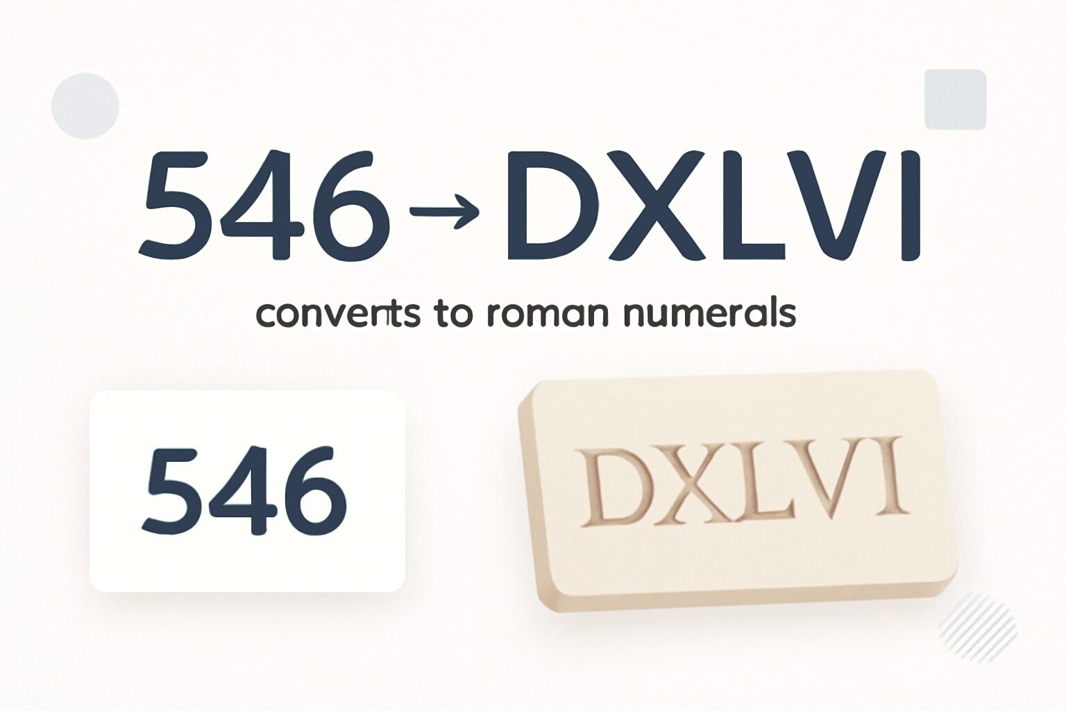 Roman Numerals: 546