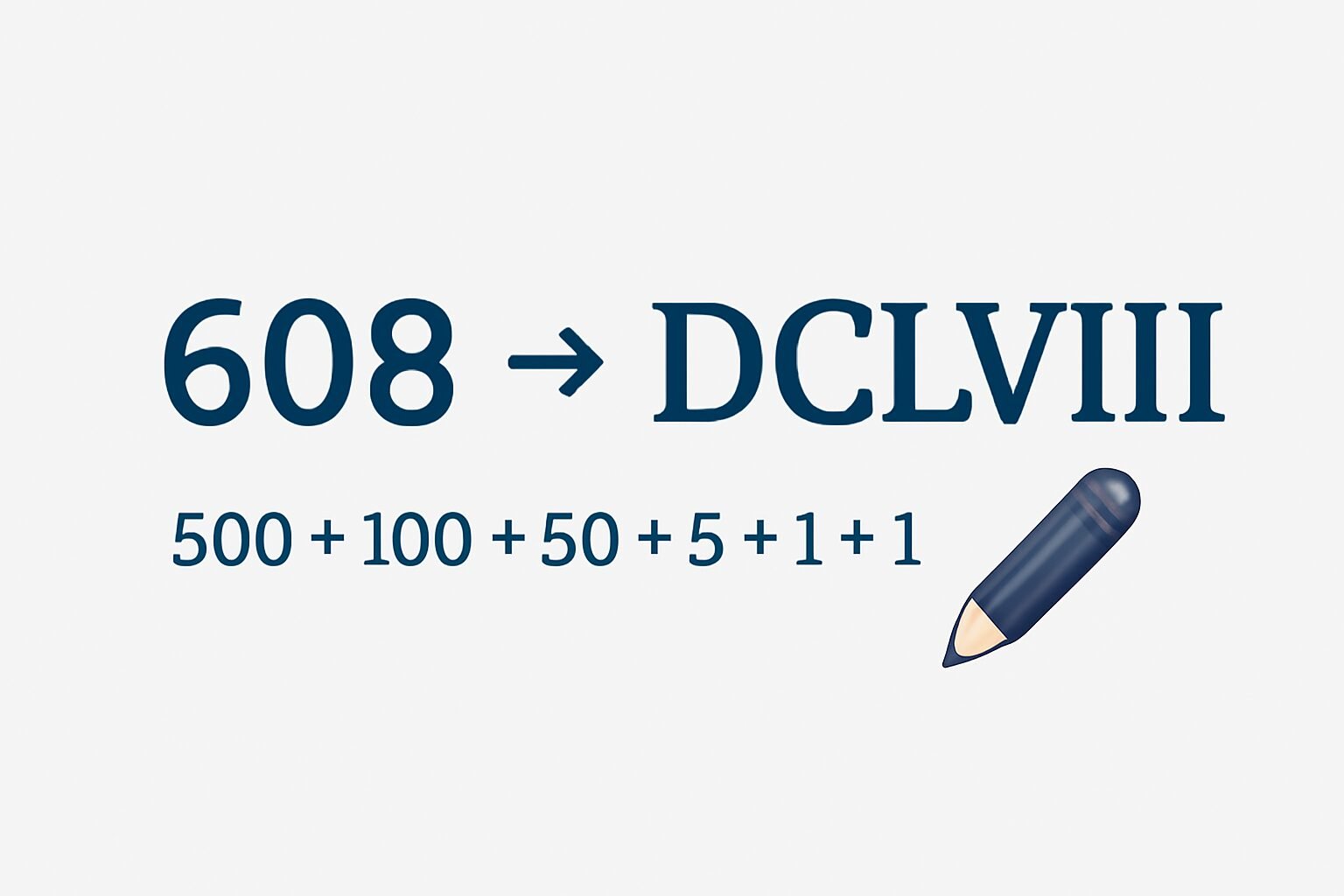 Roman Numerals: 608