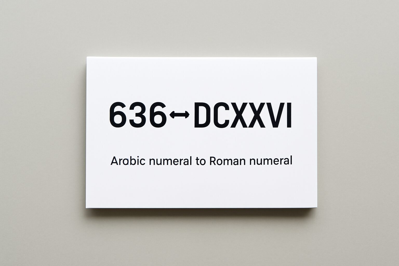 Roman Numerals: 636