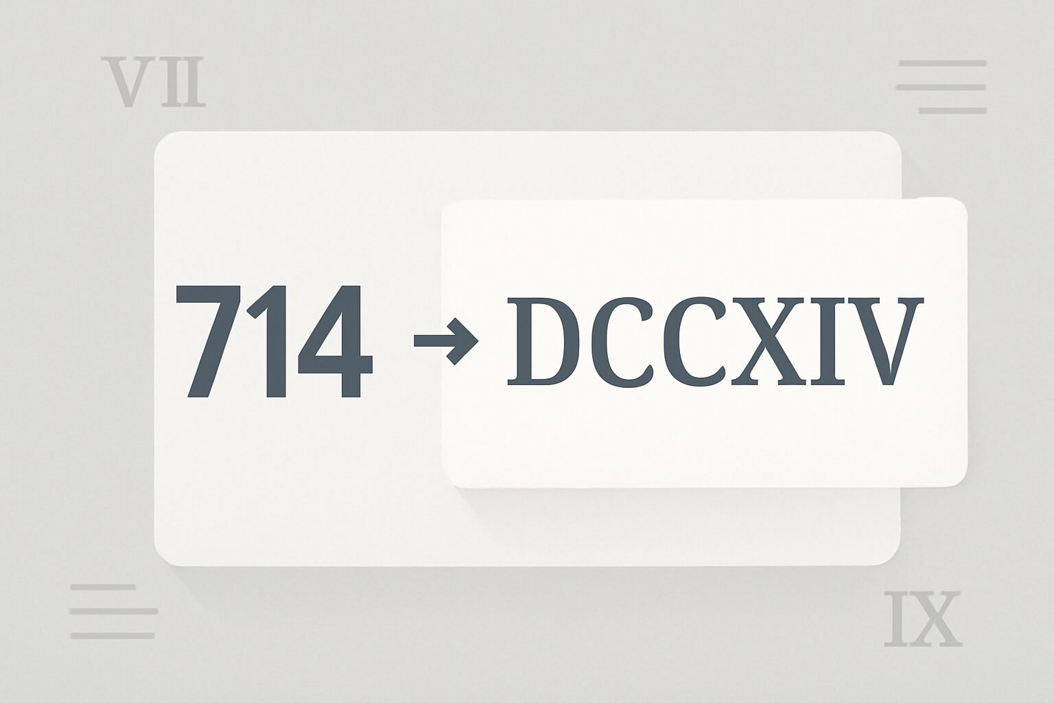 Roman Numerals: 714