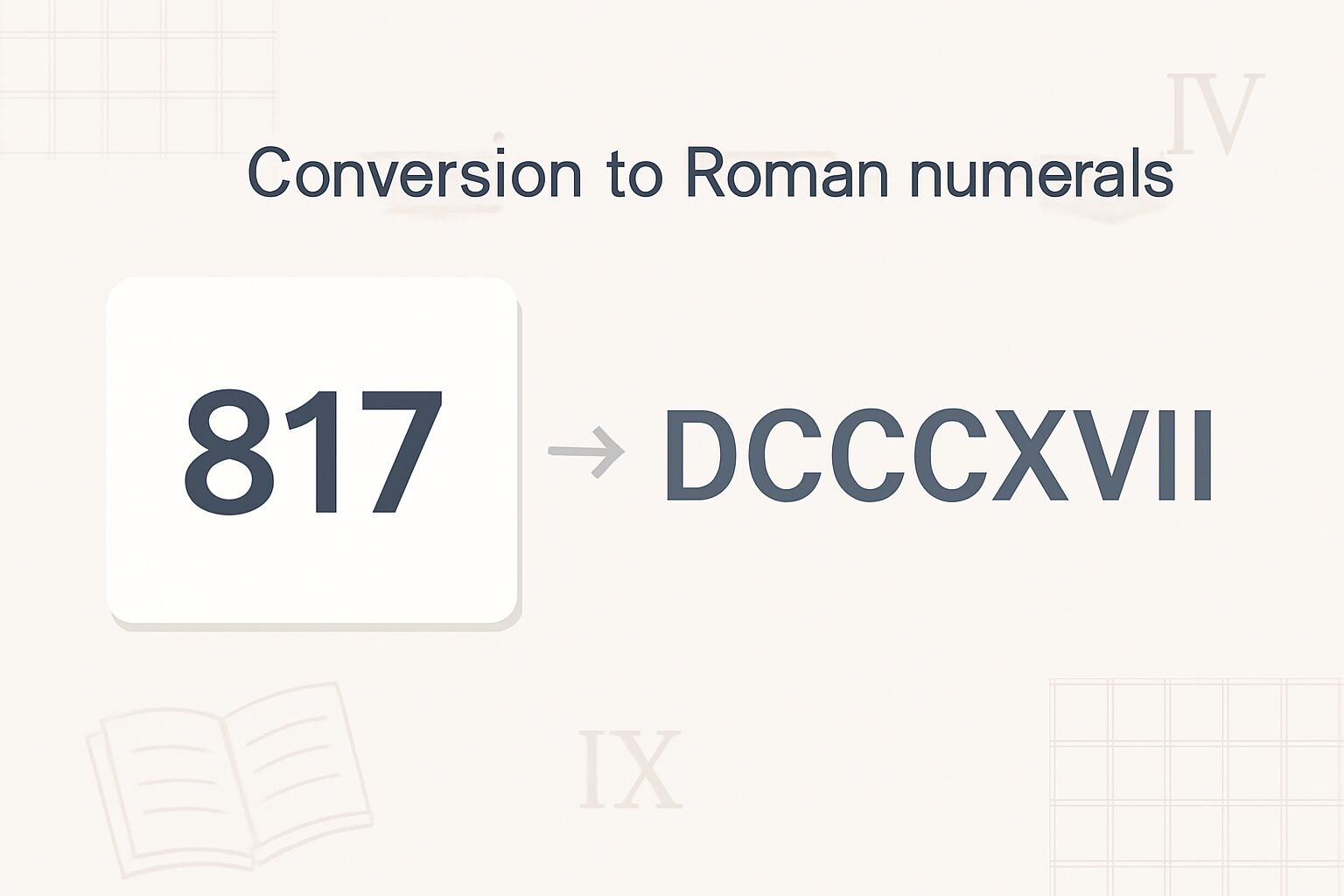 Roman Numerals: 817